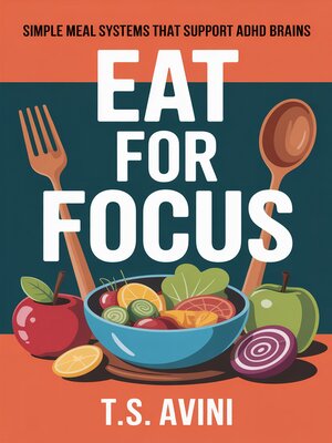cover image of Eat for Focus